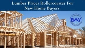 Lumber Prices Rollercoaster for New Home Buyers