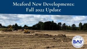 Meaford New Developments Fall 2022 Update