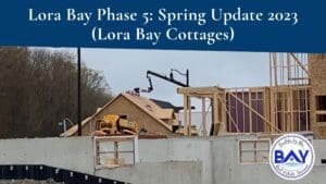Lora Bay Phase 5 Spring Update 2023 Lora Bay Cottage