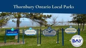 Thornbury Ontario Local Parks: Bayview Park, Little River Park/Little River Beach Park, Tomahawk and Moreau Park.